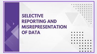 Selective reporting and misrepresentation of data [upl. by Nay]